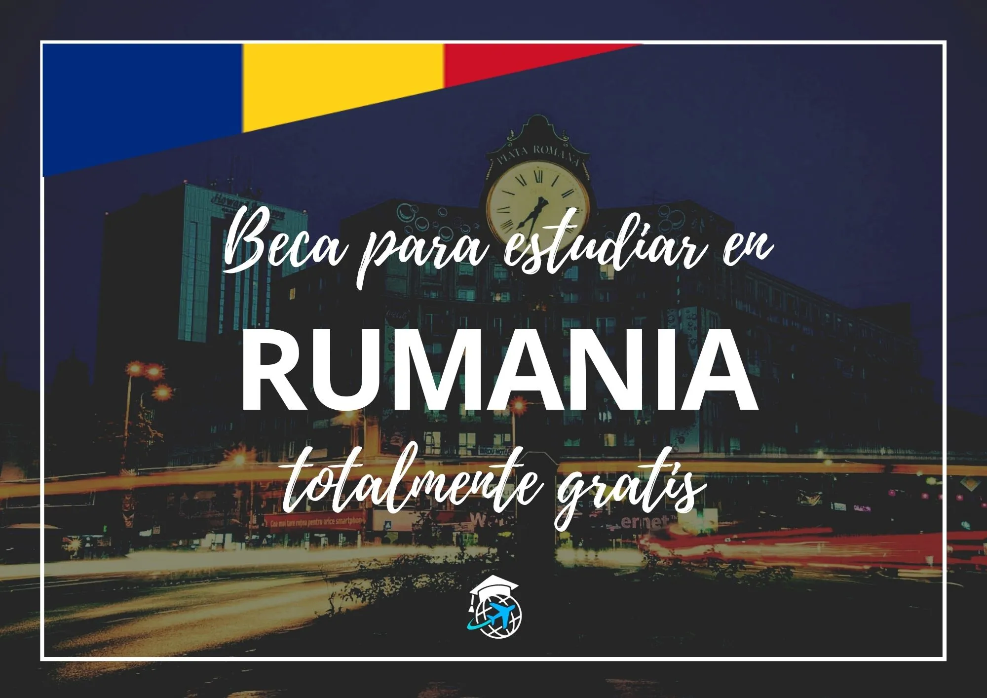 Abrieron 40 Becas Para Estudiar En Rumania Pregrados Y Posgrados